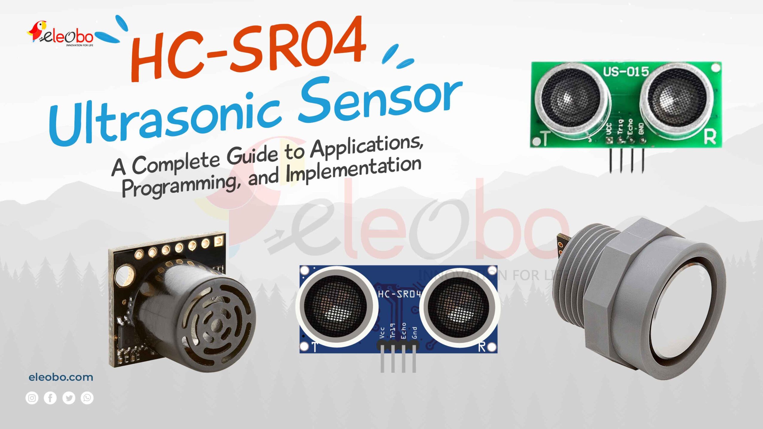 HC-SR04 Ultrasonic Sensor: A Complete Guide to Applications, Programming, and Implementation used for obstacle detection